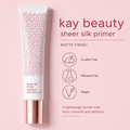 KAY BEAUTY SHEER SILK PRIMER